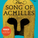 The Song of Achilles, by Madeline Miller