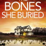 Cover of "The Bones She Buried"